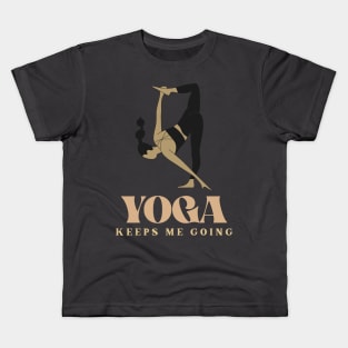 yoga keeps me going Kids T-Shirt